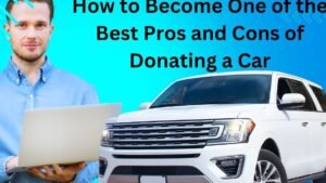 top car donation tips how to donate your car for maximum impact